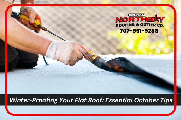 Winter-Proofing Your Flat Roof: Essential October Tips from a Calistoga Contractor