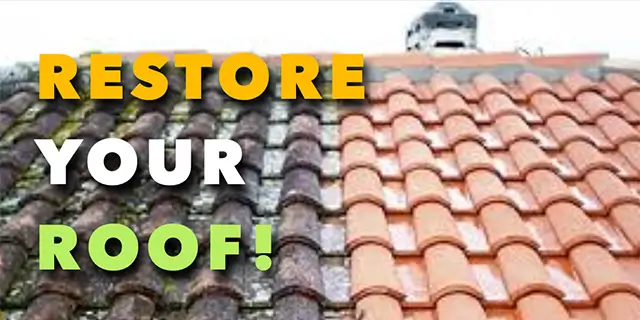 TEXT: Restore Your Roof!, over side-by-side before-after roof and tile restoration